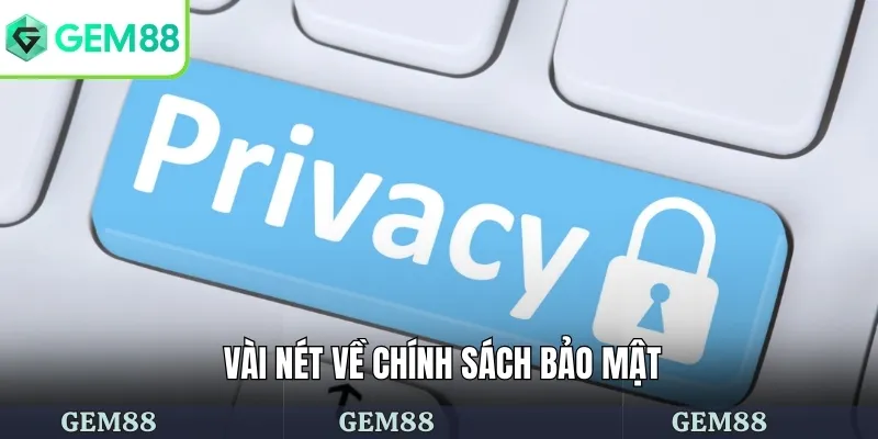 Chính Sách Bảo Mật 1 Giới thiệu chính sách bảo mật Gem88