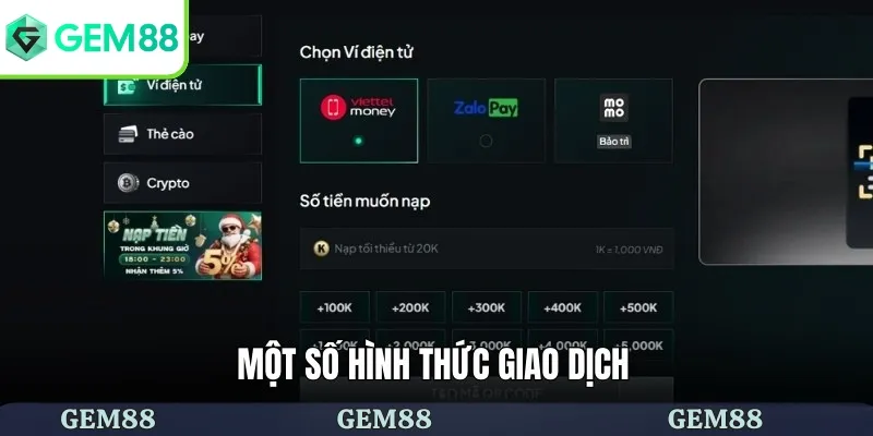 Nạp Tiền Gem88 Tiện Lợi Với Đa Dạng Kênh Giao Dịch Uy Tín 2 Một số hình thức giao dịch